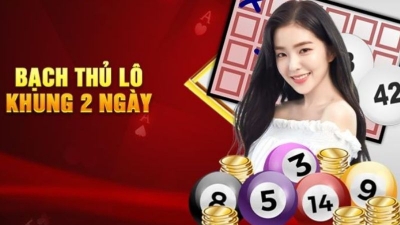 Bạch thủ lô khung 2 ngày - Chiến lược đánh lô đề bất bại dành cho lô thủ