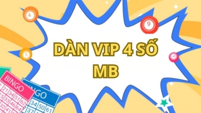 Dàn Vip 4 số MB - Dự đoán 4 số Vip MB hôm nay thắng lớn