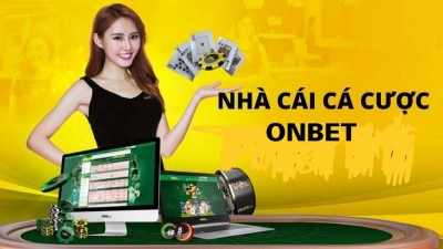 Onbet - Thế giới cá cược và giải trí đầy sôi động với phần thưởng lớn