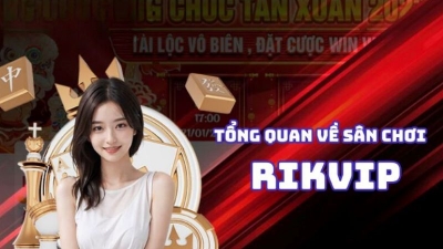 Rikvip - Thương hiệu cá cược online tên tuổi nhất hiện nay